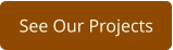 See Our Projects