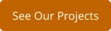 See Our Projects